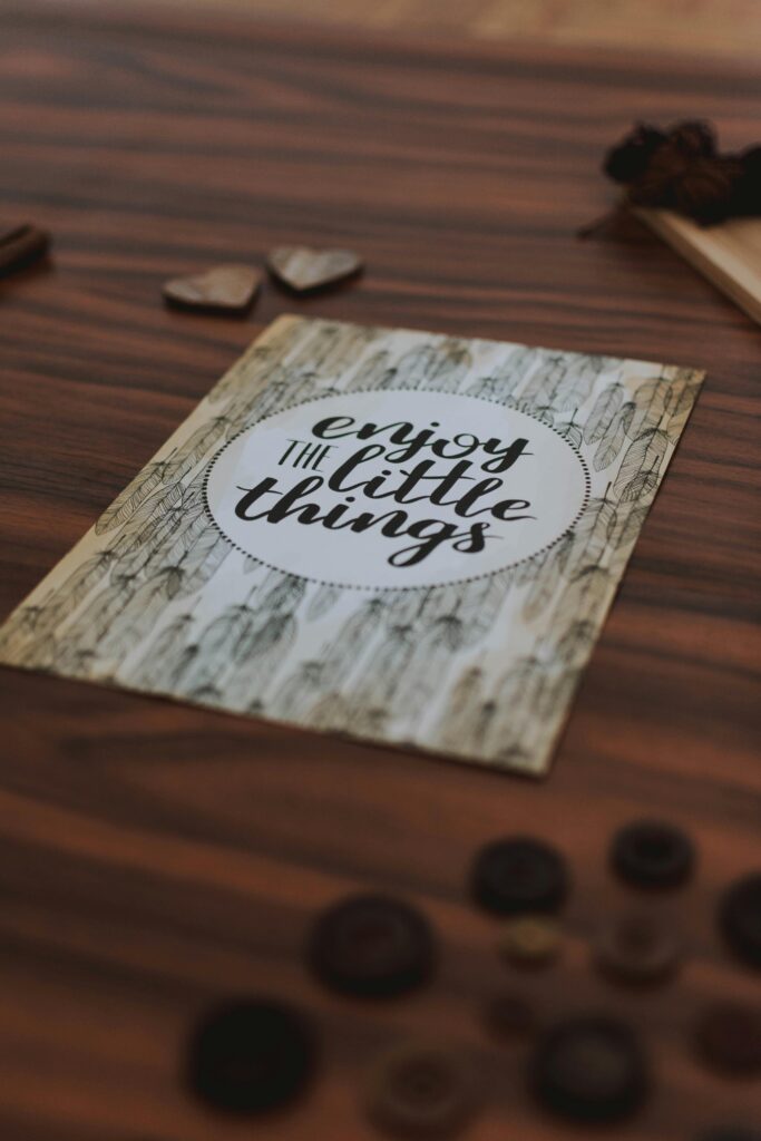 Enjoy the little things
