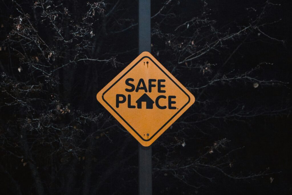 Be their safe place